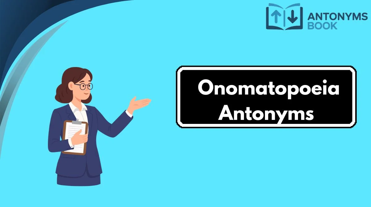 Onomatopoeia Antonyms