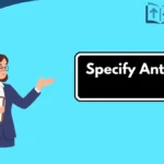 Specify Antonyms